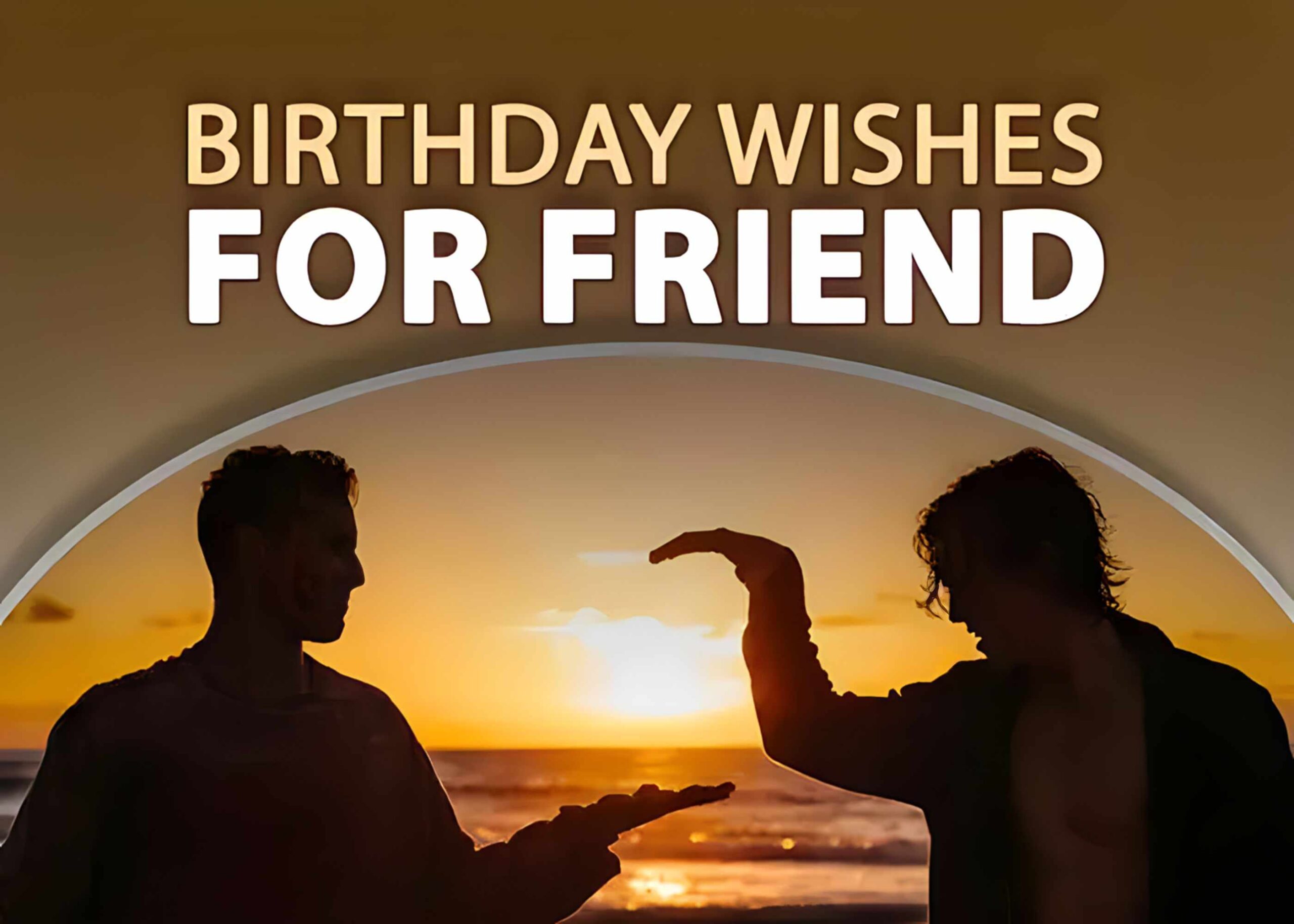Birthday Wishes for Friend