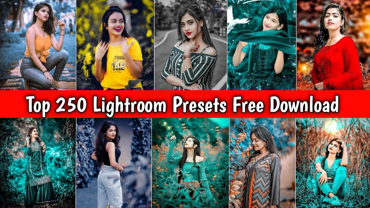 Top 250 Lightroom Presets Free Download